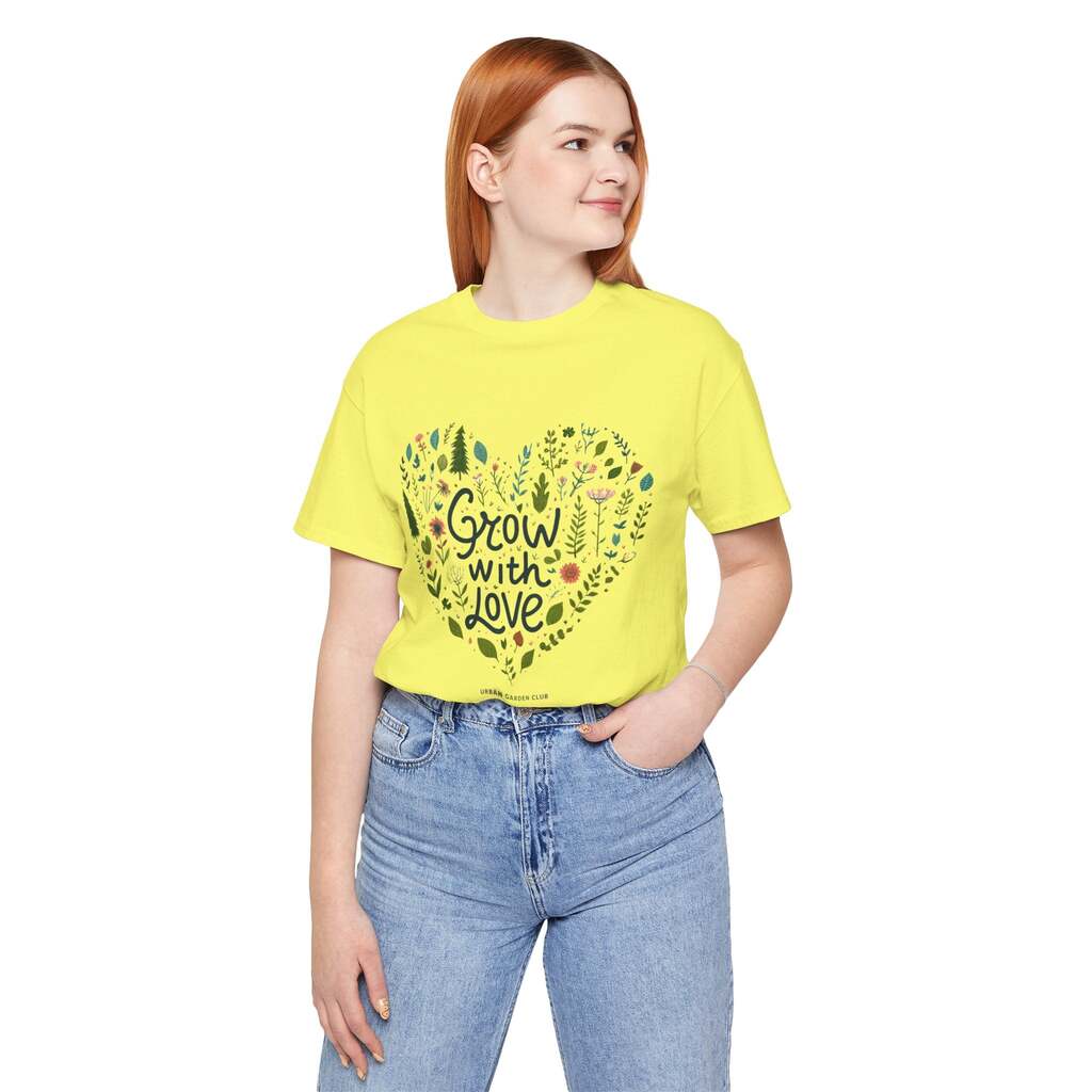 Grow with Love T-Shirt